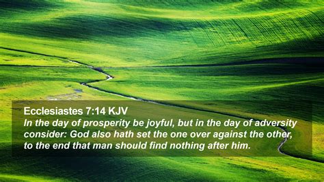 Ecclesiastes 7:14 KJV Desktop Wallpaper - In the day of prosperity be joyful, but in the