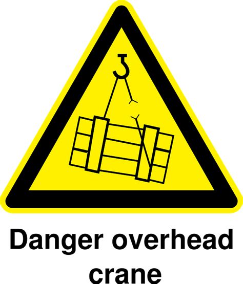 Download Danger Overhead Crane, Warning Sign, Caution Sign. Royalty-Free Vector Graphic - Pixabay