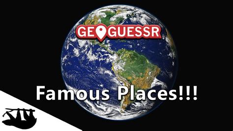 Famous Places!!! (GeoGuessr) - YouTube