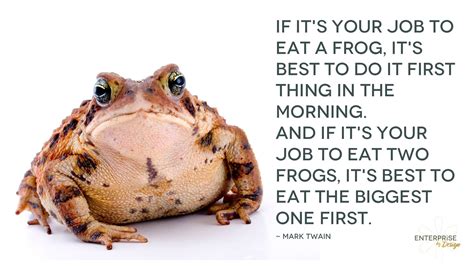 Mark Twain on eating frogs - * Enterprise by Design * | Mark twain quotes, Eat the frog, Mark twain