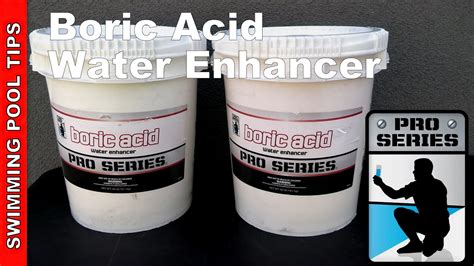 Boric Acid Water Enhancer Pro Series: Add Borates To Your Pool The Easy Way