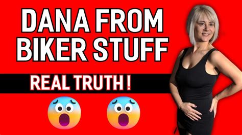 Real Truth of Dana From Biker Stuff That You Didn't Know - YouTube