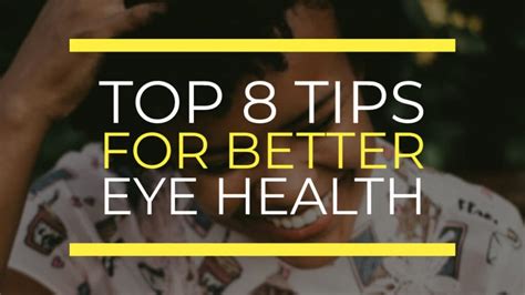 Top 8 Tips For Better Eye Health - Visonic Dome