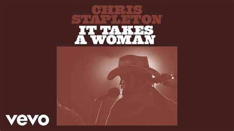 Chris Stapleton - It Takes A Woman (Official Audio) Chords - Chordify