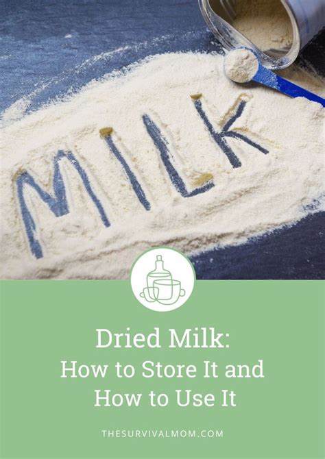 A Helpful Guide to Dried Milk: How To Store & Use - Survival Mom ...