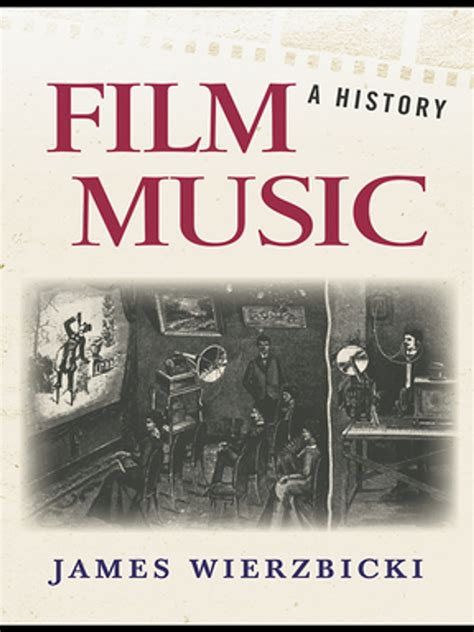 Film Music: A History eBook by James Wierzbicki - EPUB | Rakuten Kobo ...