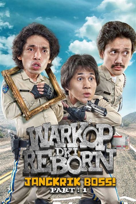 Warkop DKI Reborn: Jangkrik Boss! Part 1 (2016) — The Movie Database (TMDB)