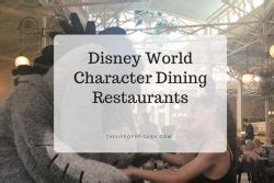 Top Walt Disney World Character Dining Restaurants - The Life Of Spicers