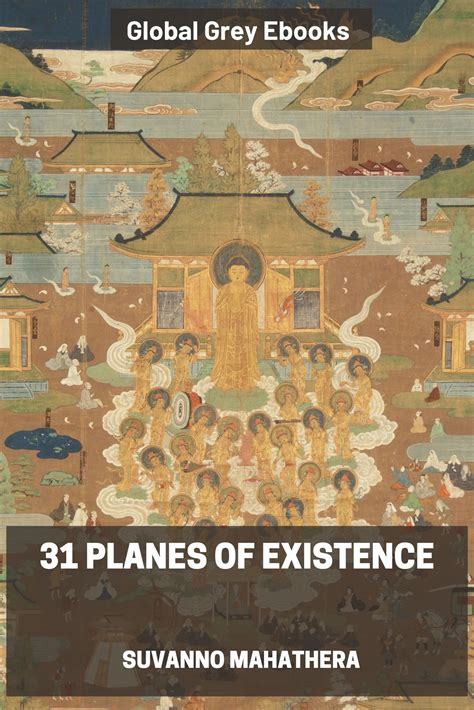 31 Planes of Existence by Suvanno Mahathera - Free Ebook Download - Global Grey