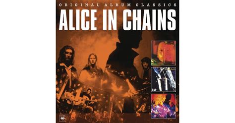 Alice In Chains - Original Album Classics