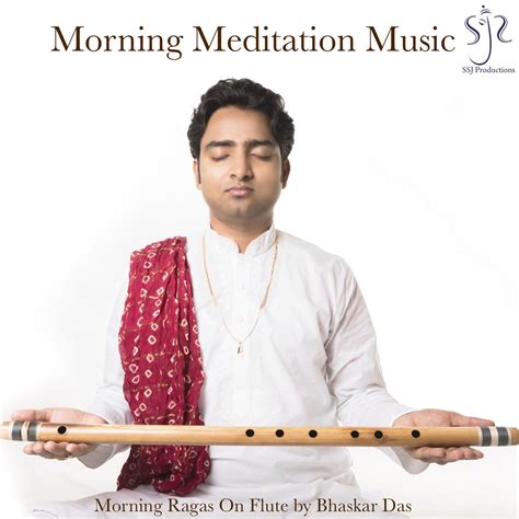 Morning Meditation Music | Bhaskar Das | SSJ Productions