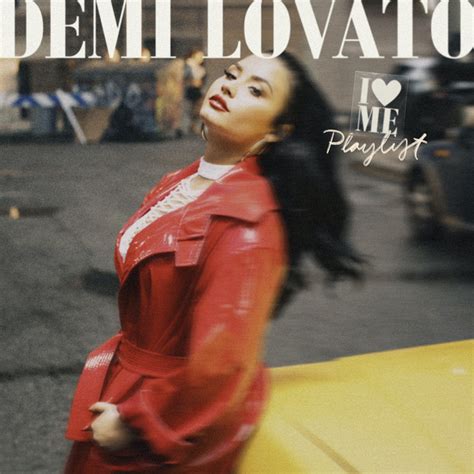 Demi Lovato - I Love Me Playlist - playlist by Demi Lovato | Spotify