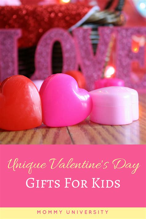 Unique Valentine’s Day Gifts for Kids | Mommy University