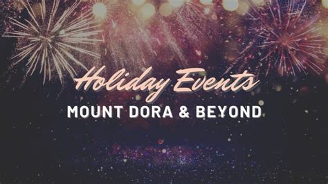 Holiday Events in Mount Dora & Beyond - Life in Lake