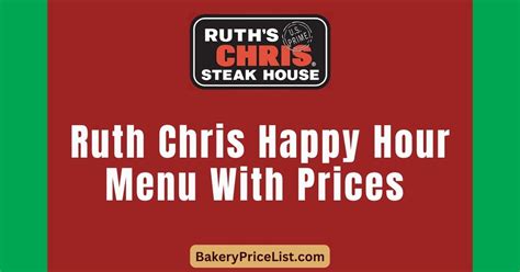 Ruth Chris Happy Hour Menu With Prices 2024