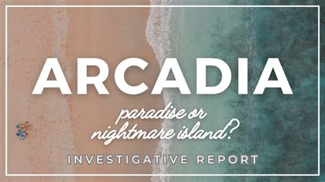 ARCADIA - paradise or nightmare? - an exclusive story only for the most ...