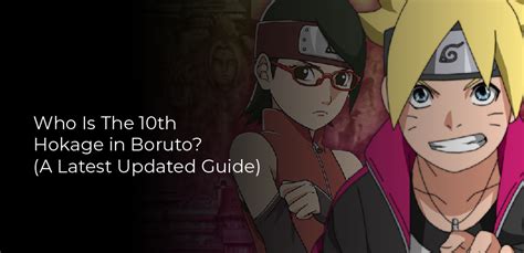 Who Is The 10th Hokage in Boruto? (A Latest Updated Guide)