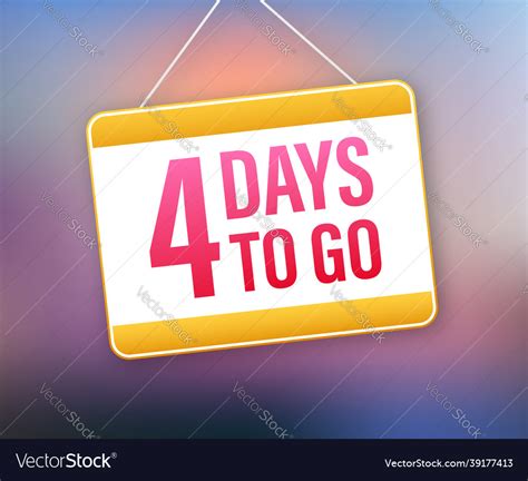 4 days to go door sign icon time count Royalty Free Vector