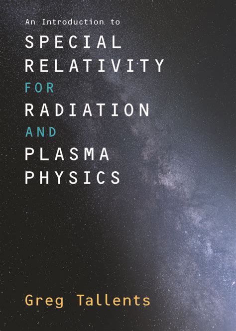 Relativity applications in radiation and plasma physics - Fifteen ...