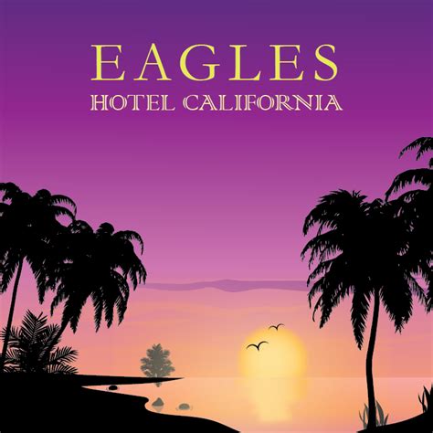 Eagles Hotel California Cover Art Lemilledesign | My XXX Hot Girl