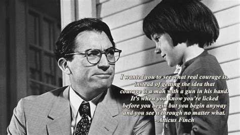 "I wanted you to see what real courage is..." - Atticus Finch [1920x1080] via QuotesPorn on ...