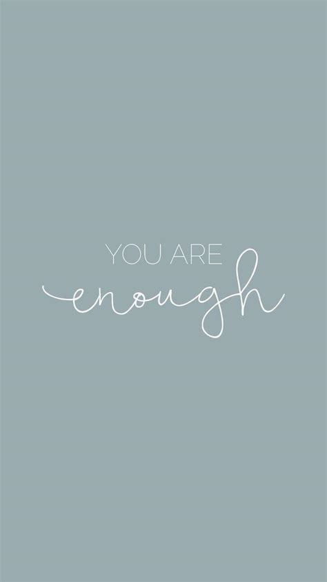 You Are Enough Wallpapers - Wallpaper Cave