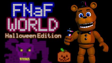 FREDDY PLAYS: FNAF World - Halloween Edition || SCOTT TROLLS FREDDY! - YouTube