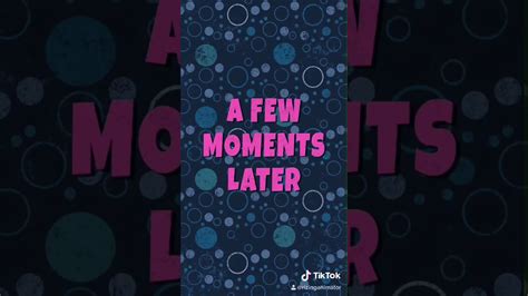 A few moments later - YouTube