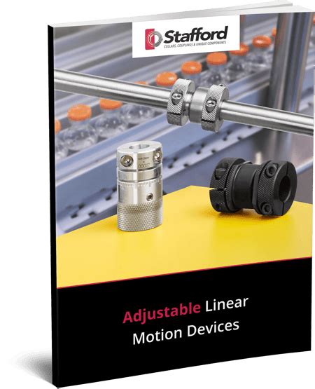 Adjustable Linear Motion Devices | Stafford Manufacturing