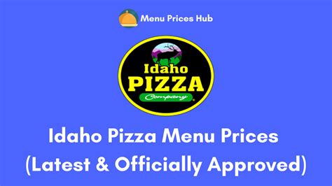 Idaho Pizza Menu Prices (Updated: July 2023)