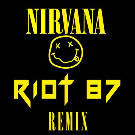 Stream Nirvana - Smells Like Teen Spirit (RIOT 87 Remix) [Dubstep ...