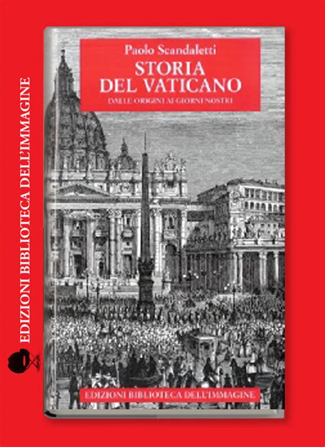 STORIA DEL VATICANO Dalle origini ai giorni nostri – Edizioni ...