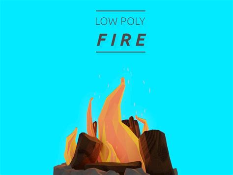 Low poly fire | Low poly, Poly, Fire