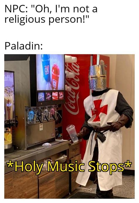 Paladin for ya : r/dndmemes