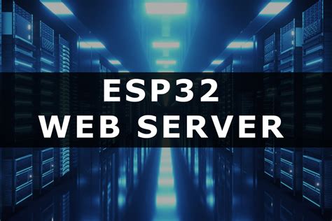 ESP32 Web Server - Global Courses