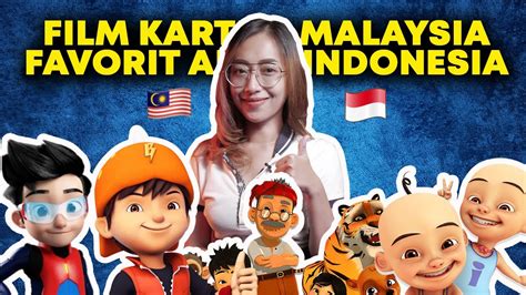 4 Animasi Malaysia Yang Paling Popular di Indonesia - YouTube