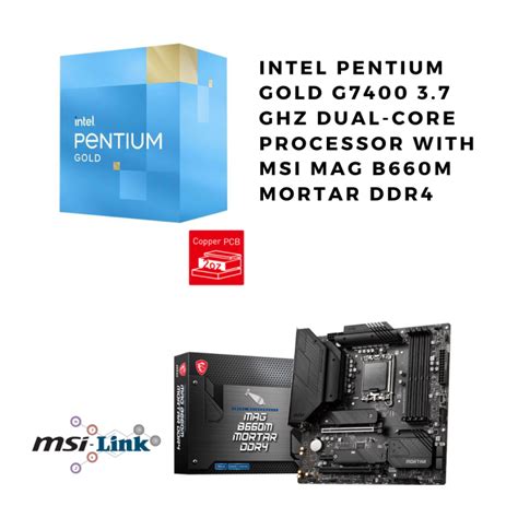 Intel Pentium Gold G7400 3.7 GHz Dual-Core Processor with MSI MAG B660M ...