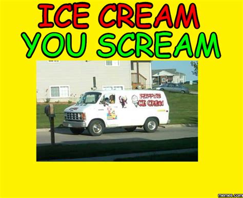 ice cream you scream