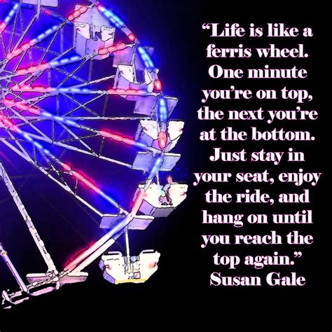 Life Is Like A Ferris Wheel | Ferris wheel quotes, Quotes, Life is like