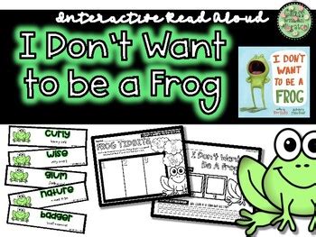 Interactive Read Aloud: I Don't Want to be a Frog by Class with an Alligator