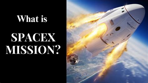 What is SpaceX mission? - YouTube