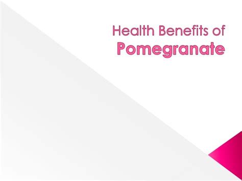 Health Benefits of Pomegranate