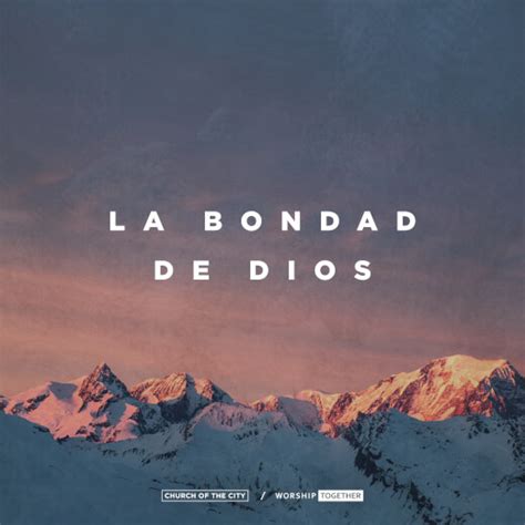 La Bondad De Dios by Church of the City, Church of the City, Worship Together | MultiTracks.com