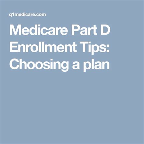 Medicare Part D Enrollment Tips: Choosing a plan | Medicare, How to ...