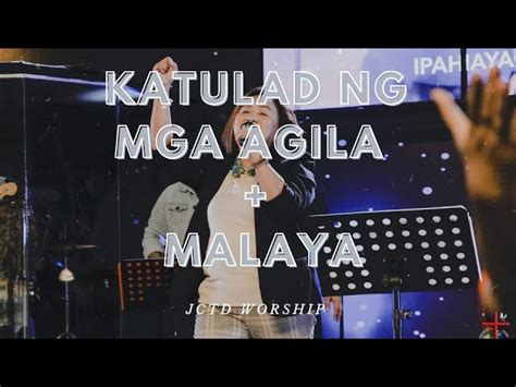 Katulad Ng Mga Agila + Malaya | JCTD Worship Chords - Chordify