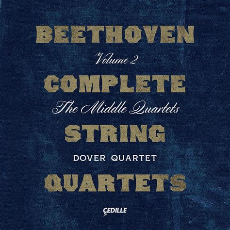 Beethoven: Complete String Quartets Vol. 2, 'The Middle Quartets ...