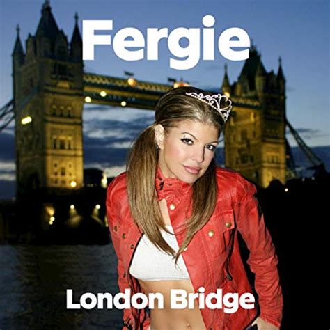 London Bridge by Fergie on Amazon Music - Amazon.com