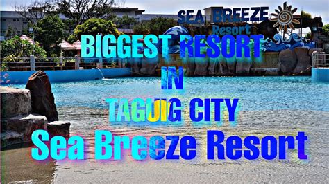 SEA BREEZE RESORT | BIGGEST RESORT IN TAGUIG CITY | FULL WALK TOUR ...