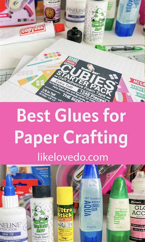 Ultimate Guide to Best Glue for Paper Crafts - Like Love Do