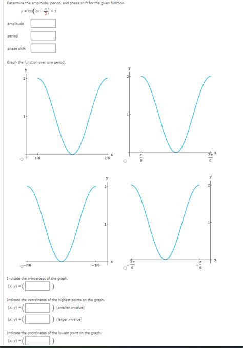 Solved y=cos(2x−3π)+1 amplitude period phase shift Graph the | Chegg.com